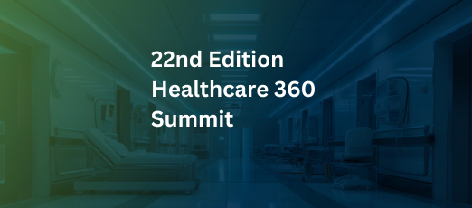 22nd HealthCare 360 Summit 2026